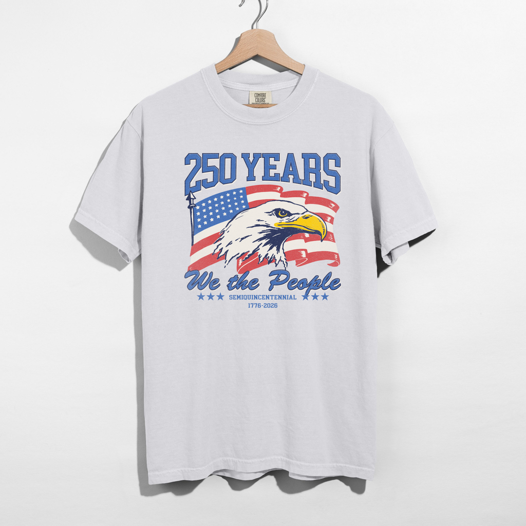 250 Years We The People Tee For Her